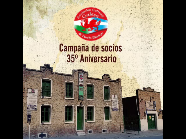 ASOCIACIÓN CULTURAL GALESA: CAMPAÑA DE NUEVOS SOCIOS EN EL MES ANIVERSARIO DE LA INSTITUCIÓN