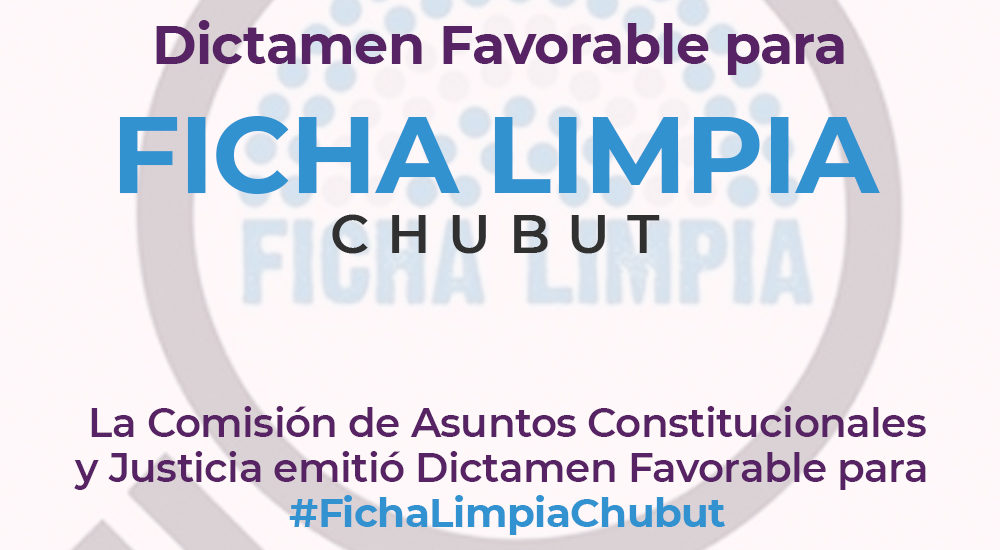 DICTAMEN FAVORABLE PARA FICHA LIMPIA CHUBUT