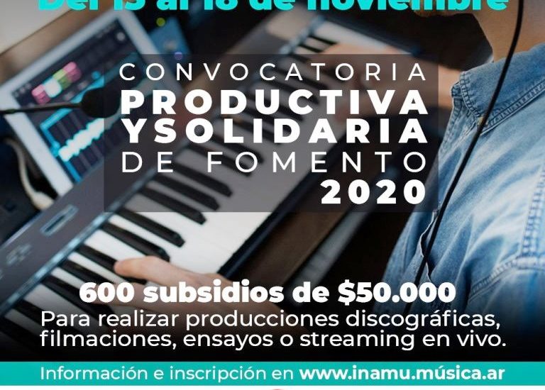 CULTURA: MAÑANA CIERRA LA CONVOCATORIA “PRODUCTIVA Y SOLIDARIA DE FOMENTO 2020” DEL INSTITUTO NACIONAL DE LA MÚSICA