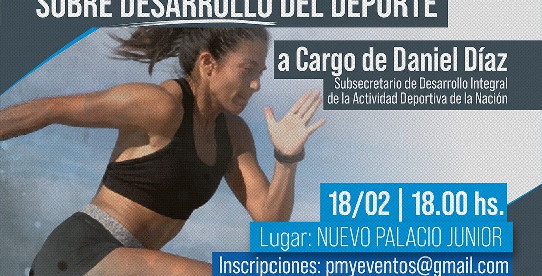 HABRÁ UN CONVERSATORIO SOBRE DESARROLLO DEPORTIVO