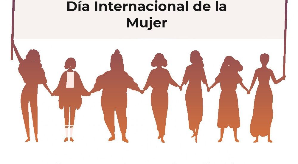 DÍA INTERNACIONAL DE LA MUJER: “UN FUTURO IGUALITARIO DEPENDE DE NOSOTRAS”