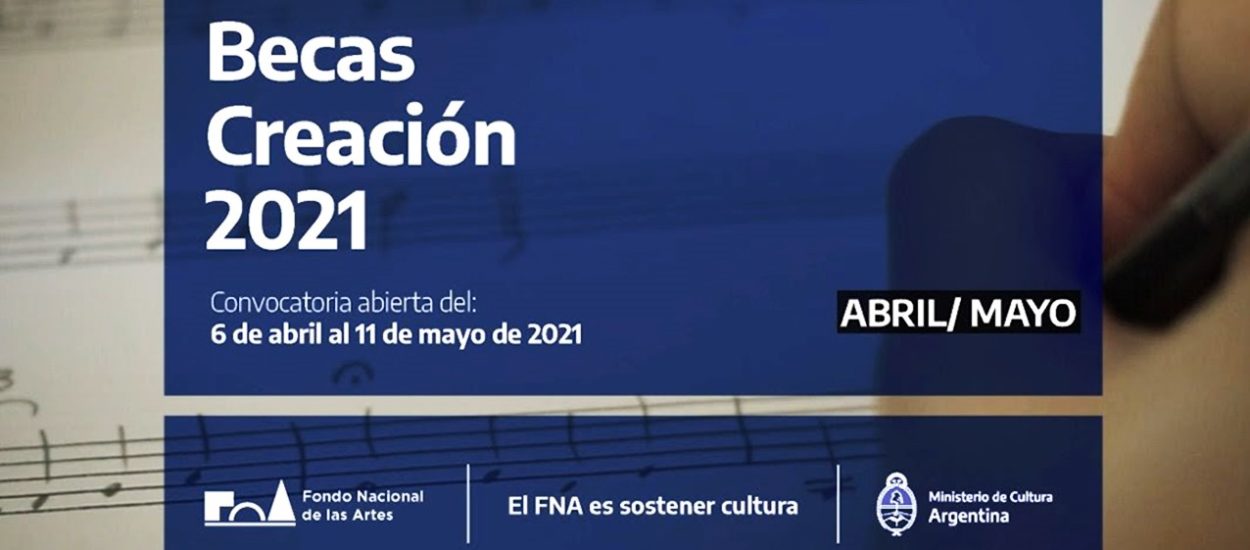 EL FONDO NACIONAL DE LAS ARTES LANZA LAS BECAS CREACIÓN