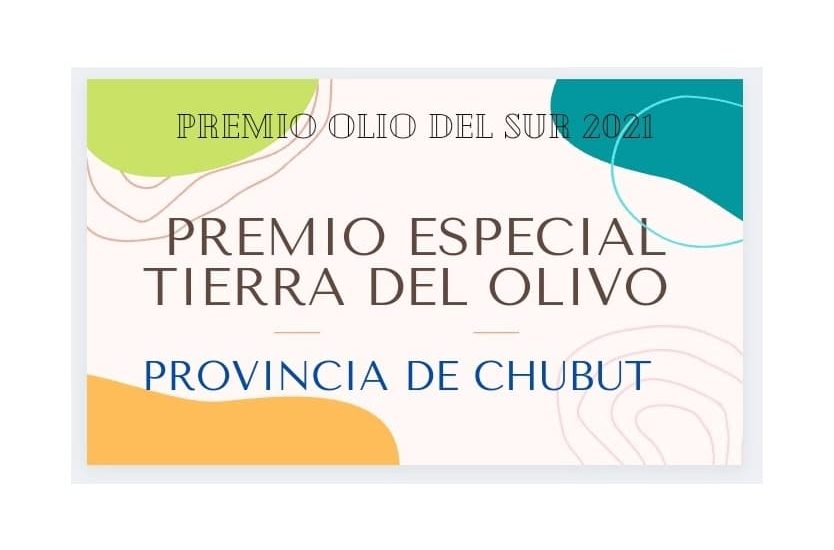 PREMIAN A LA PROVINCIA DEL CHUBUT POR EL COMPROMISO EN EL DESARROLLO OLIVÍCOLA