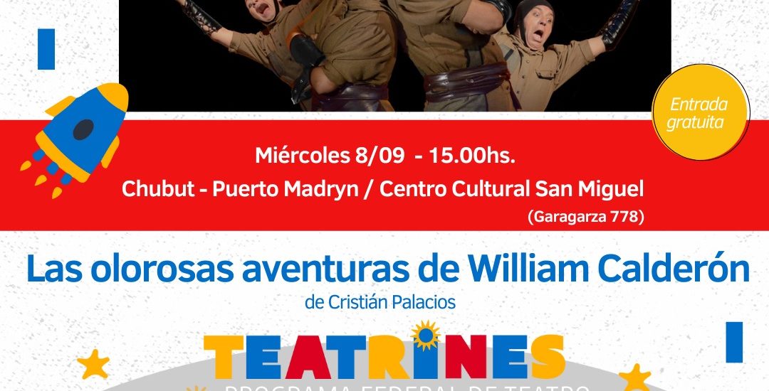 PRESENTAN “LAS OLOROSAS AVENTURAS DE WILLIAM CALDERÓN” EN EL CENTRO CULTURAL SAN MIGUEL