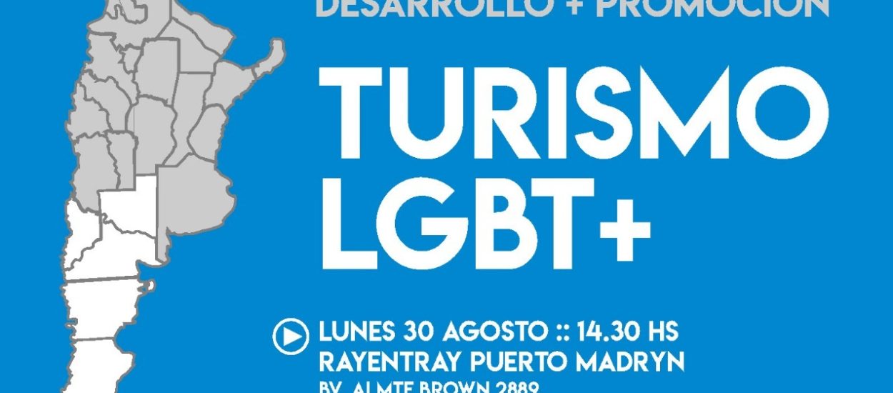 SE REALIZARÁ JORNADA SOBRE “TURISMO LGBTQ+” EN PUERTO MADRYN PARA PRESTADORES TURÍSTICOS