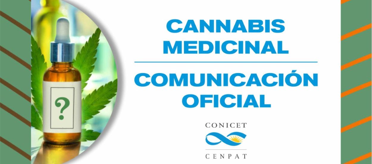 EL CENPAT EMITIÓ UN COMUNICADO SOBRE CANNABIS MEDICINAL