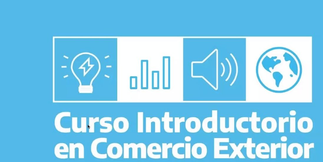 PROVINCIA INFORMÓ QUE SE ENCUENTRAN ABIERTAS LAS INSCRIPCIONES PARA EL CURSO INTRODUCTORIO EN COMERCIO EXTERIOR