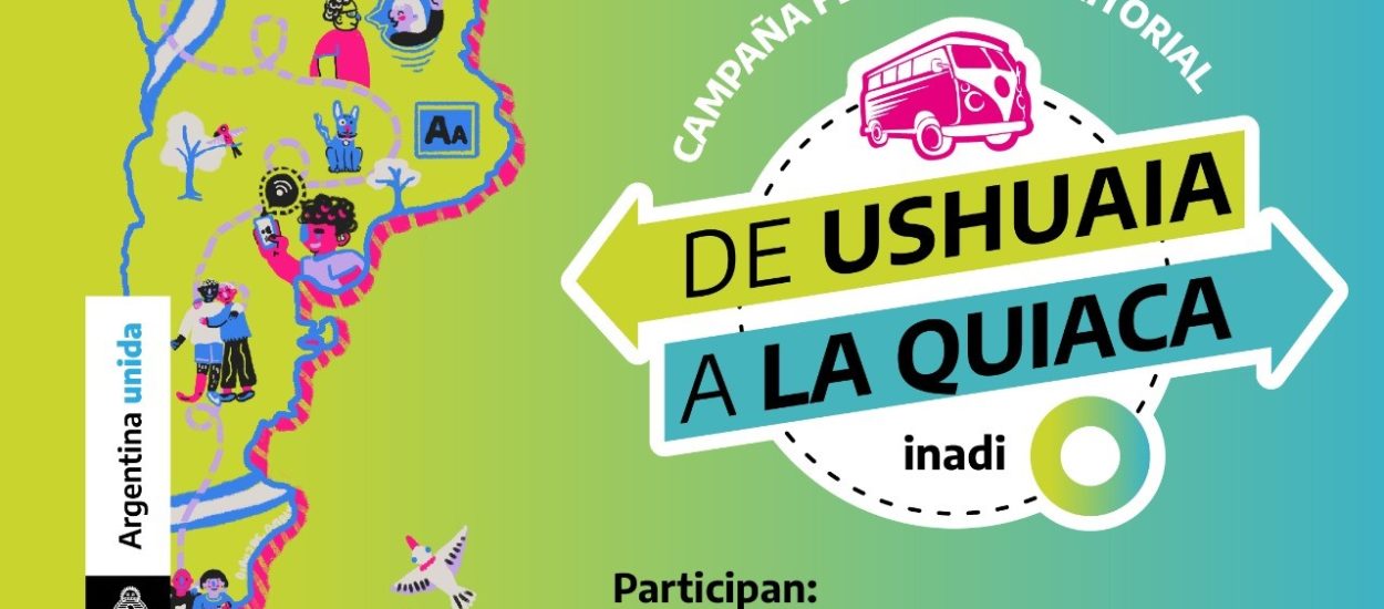 LANZAMIENTO DE CAMPAÑA INADI DE USHUAIA A LA QUIACA