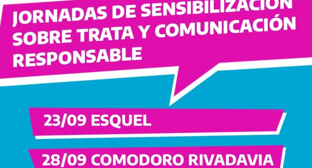 Chubut realiza jornadas de sensibilización por el Día Internacional de Lucha contra la Explotación Sexual y el Tráfico de Personas