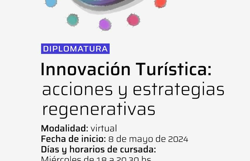 La Fundación Patagonia Natural y la Universidad Nacional de San Martín lanzan nuevamente la Diplomatura en Innovación Turística