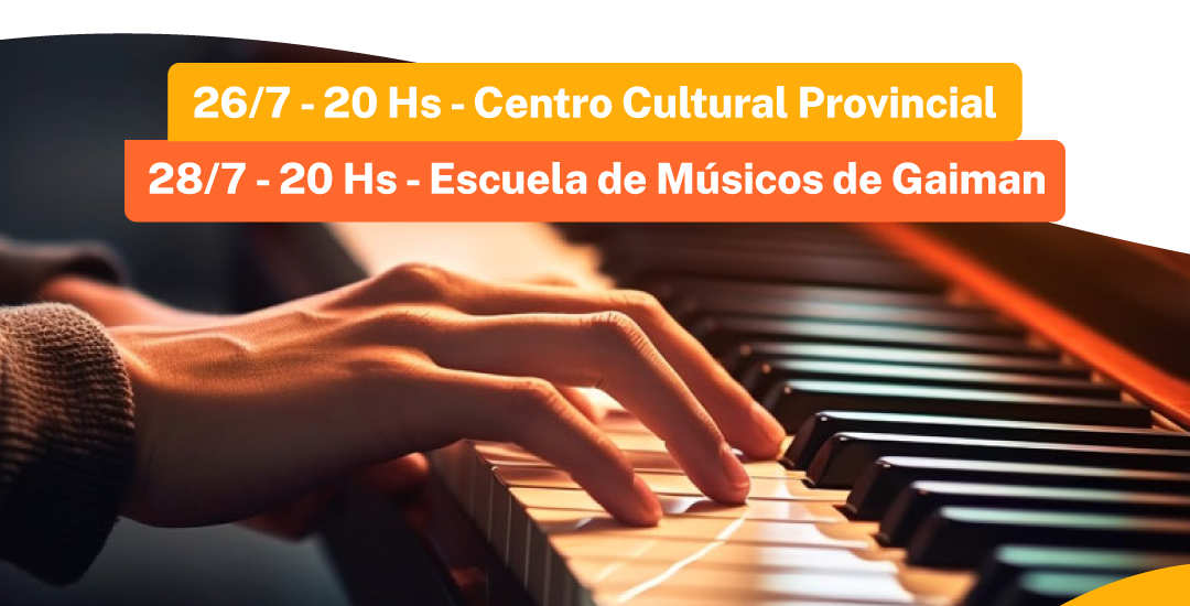 El Gobierno de la Provincia y el Ente Cultural Patagónico presentan “Pianistas del Sur”