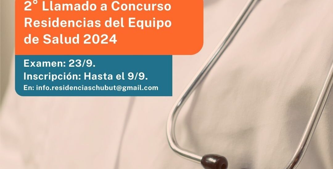 Chubut realiza segundo llamado para cubrir cargos de las “Residencias del Equipo de Salud 2024”