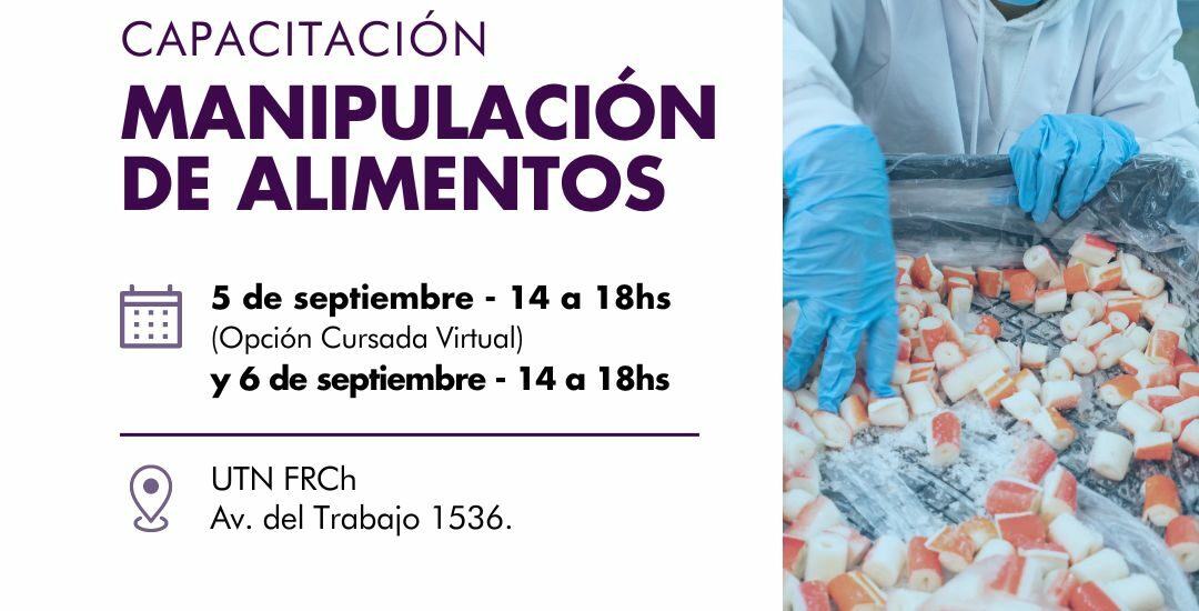 Nuevo curso de manipulación de alimentos en UTN Chubut.